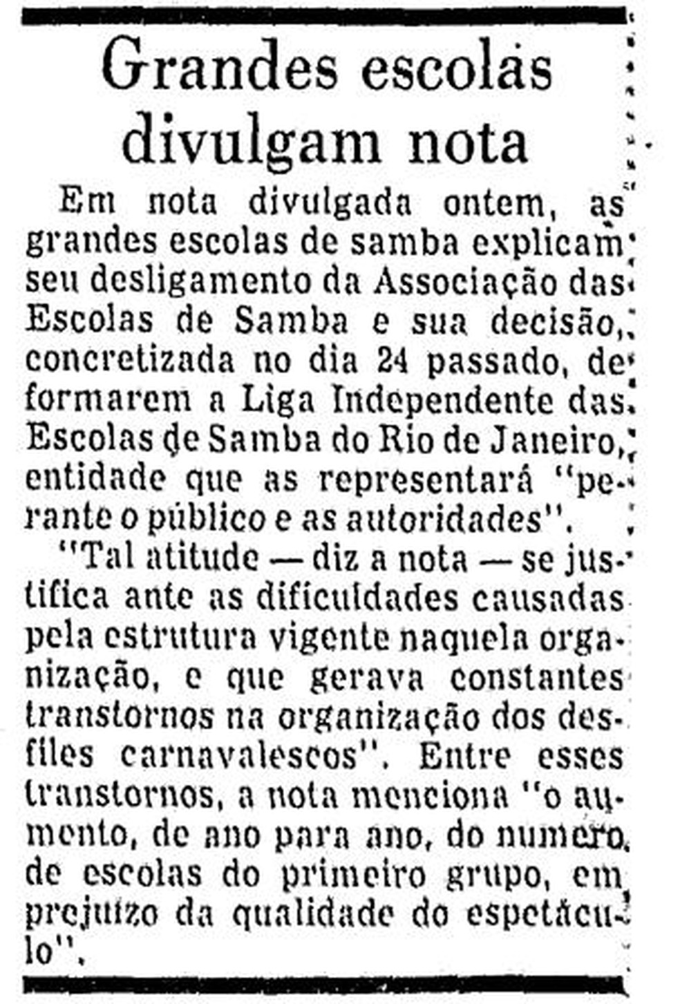 Matéria do Jornal O Globo em 27 de julho de 1984, expõe a justificativa das escolas de criar a Liga Independente — Foto: Acervo O Globo