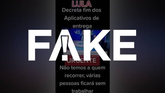 É #FAKE que Lula decretou fim dos aplicativos de entrega
