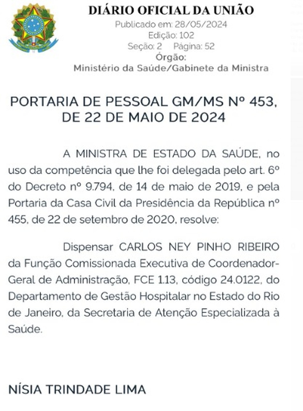 Em meio à crise, ministra da Saúde exonera responsável por compras hospitalares na rede federal do Rio — Foto: Diário Oficial