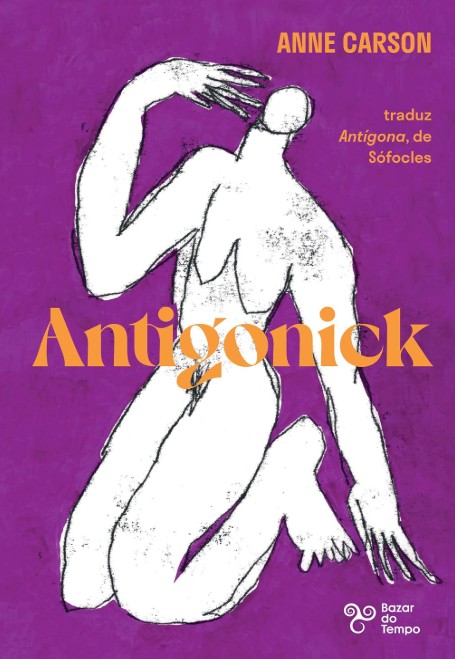 Resenha: Em ‘Antigonick’, Anne Carson vira a mesa de Sófocles