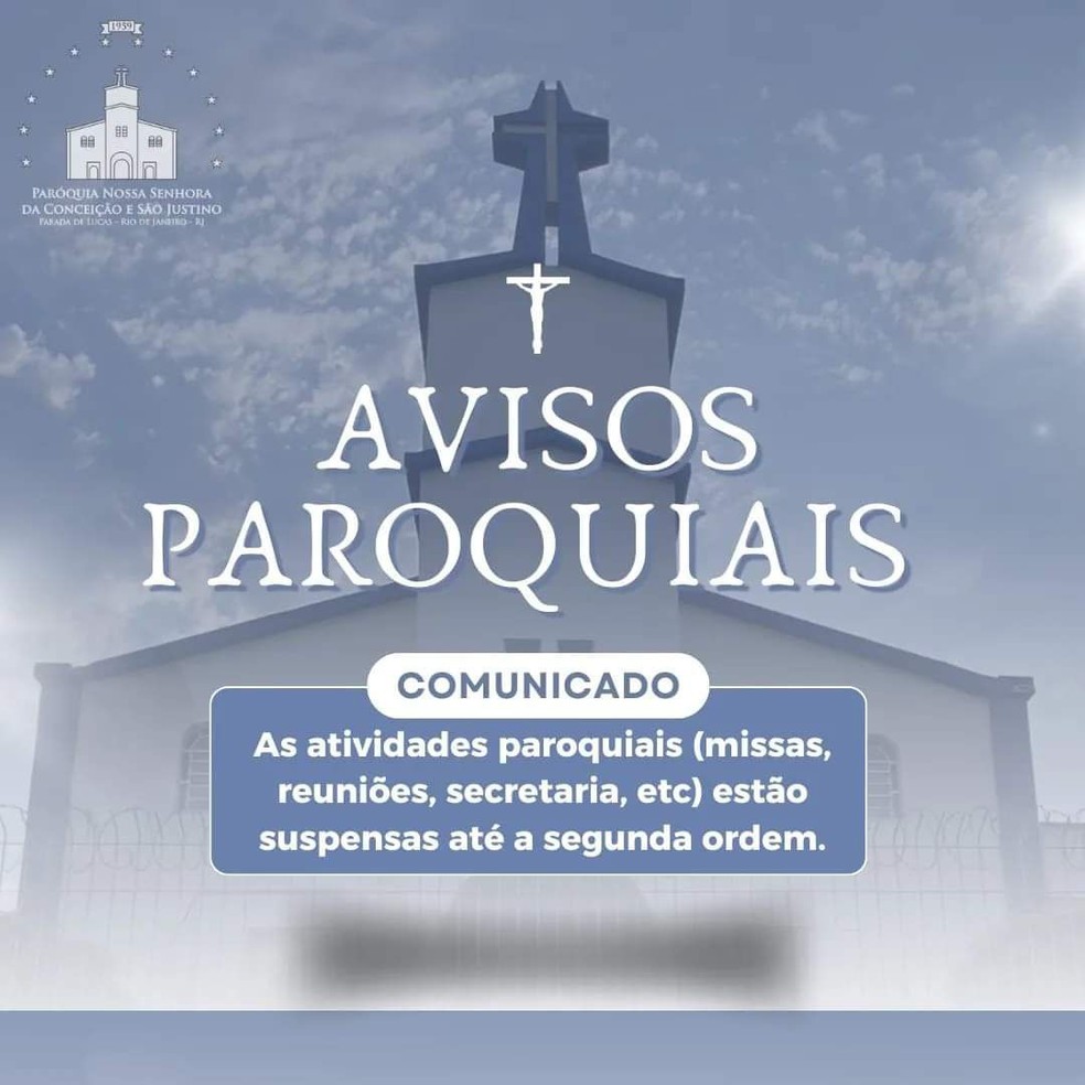 Aviso da paróquia Nossa Senhora da Conceição e São Justino cancelando as atividades. Postagem foi apagada — Foto: Reprodução