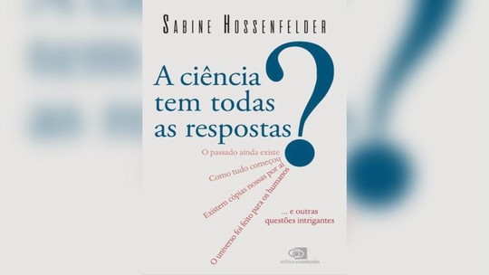 Livro sobre o alcance e os limites da ciência chega ao Brasil em outubro