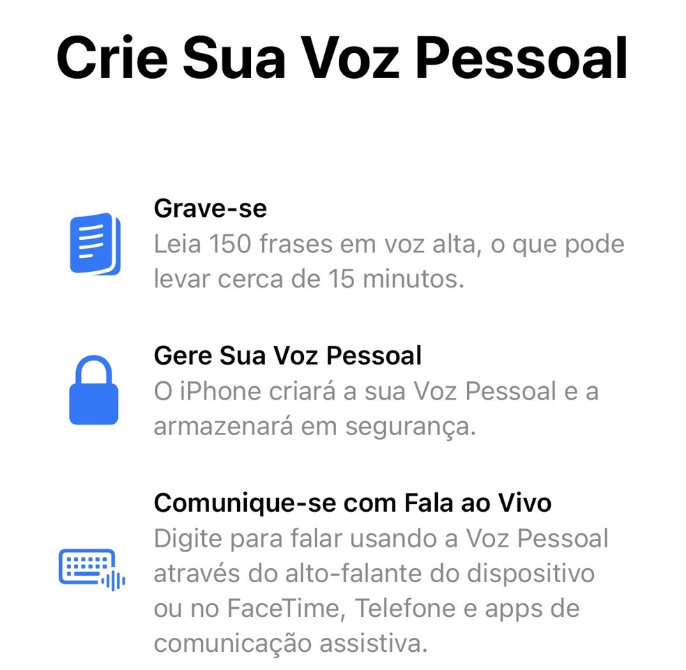 O iPhone permite criar a própria voz pessoal para quem tem limitação de fala — Foto: Reprodução