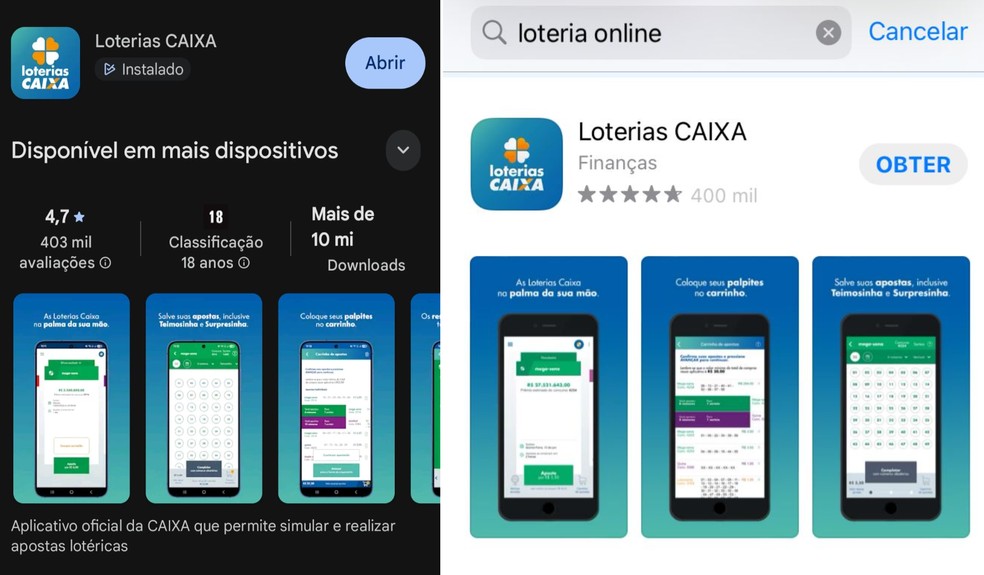 App "Loterias CAIXA" na PlayStore (Esquerda), do sistema Android, e na AppStore (Direita), do sistema IOS — Foto: Reprodução: Google Play e AppStore