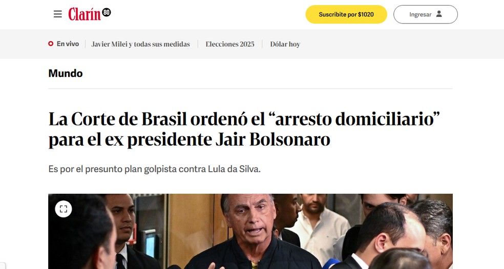 O jornal argentino Clarín noticiou a prisão domiciliar de Bolsonaro — Foto: Reprodução