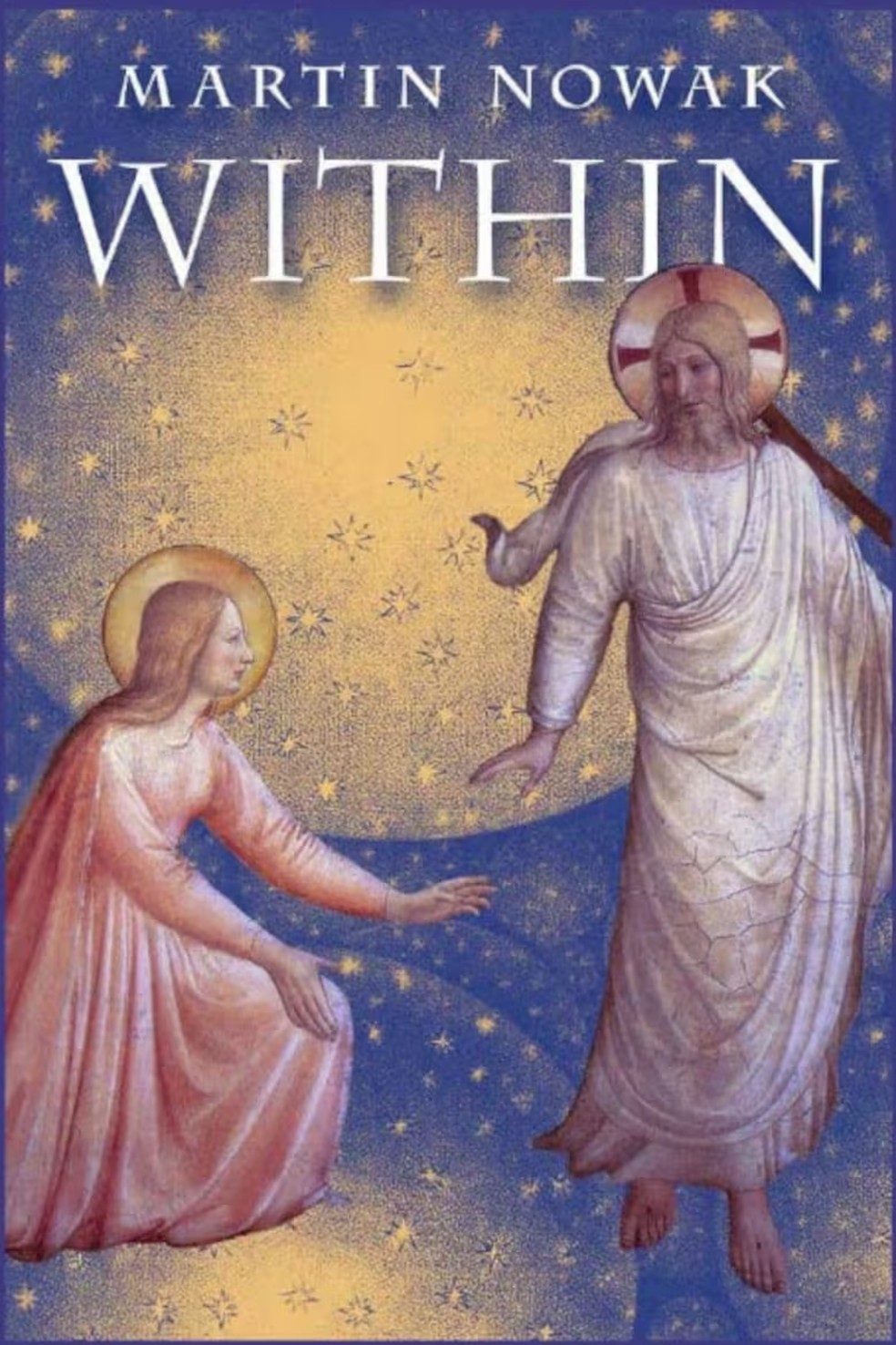 Within é um livro escrito por Martin Nowak — Foto: Capture X @DrMANowak