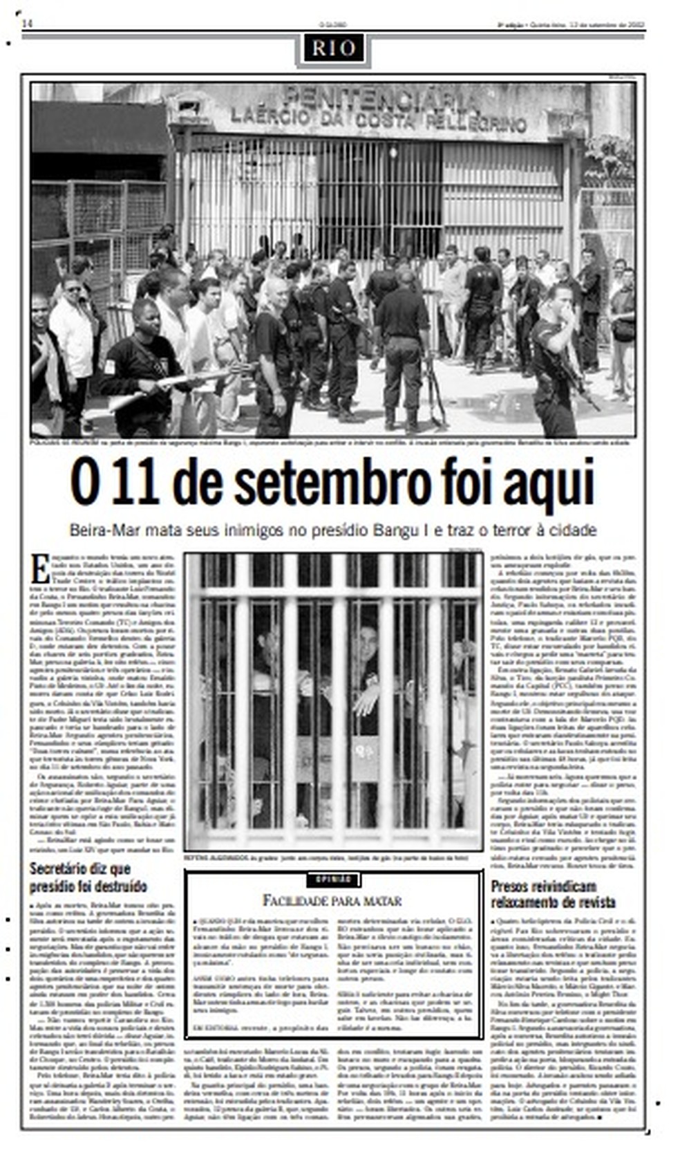 Uê foi morto durante rebelião no presídio de Bangu — Foto: Agência O  Globo