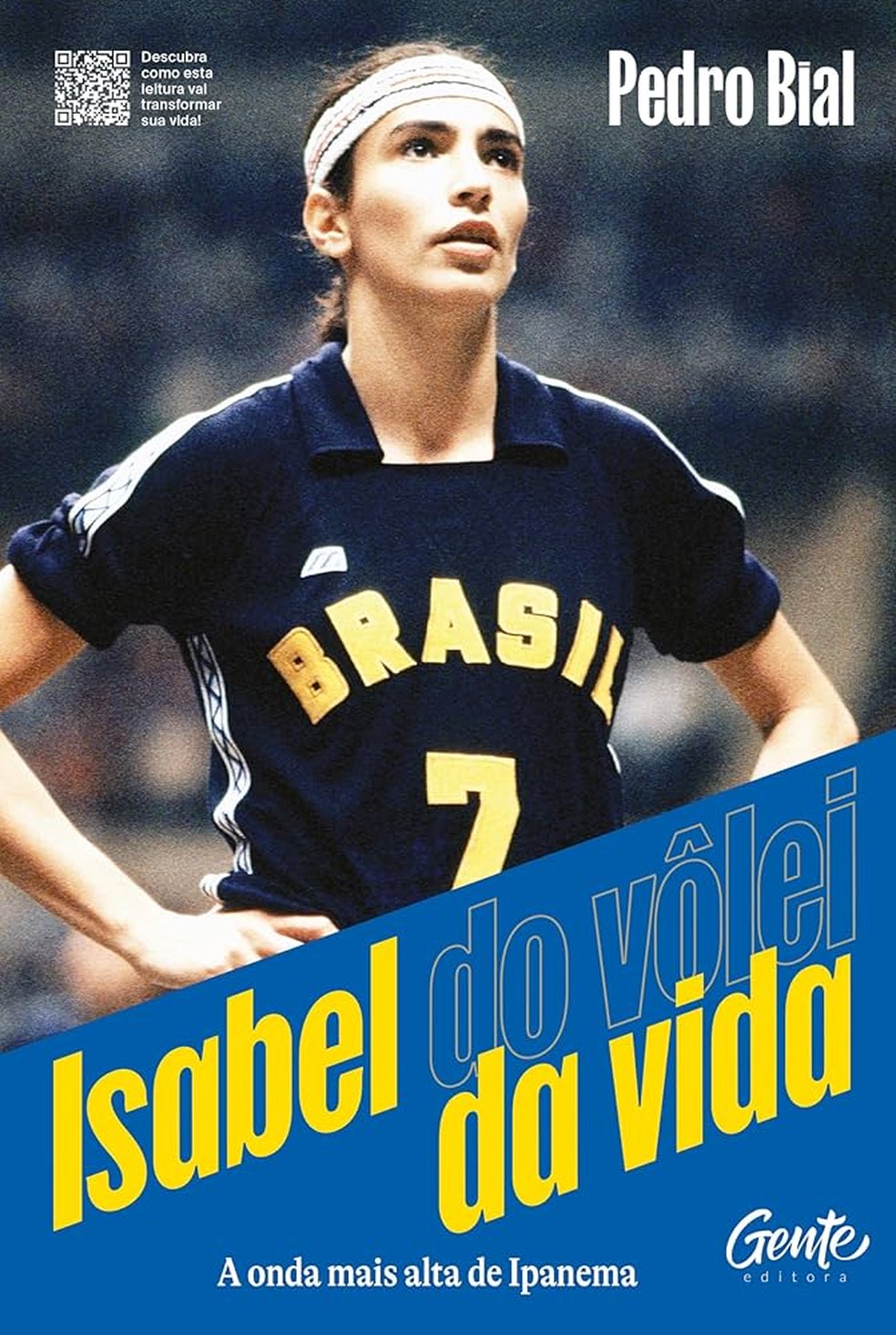 Capa da biografia de Isabel Salgado, a Isabel do vôlei, escrita por Pedro Bial — Foto: Reprodução