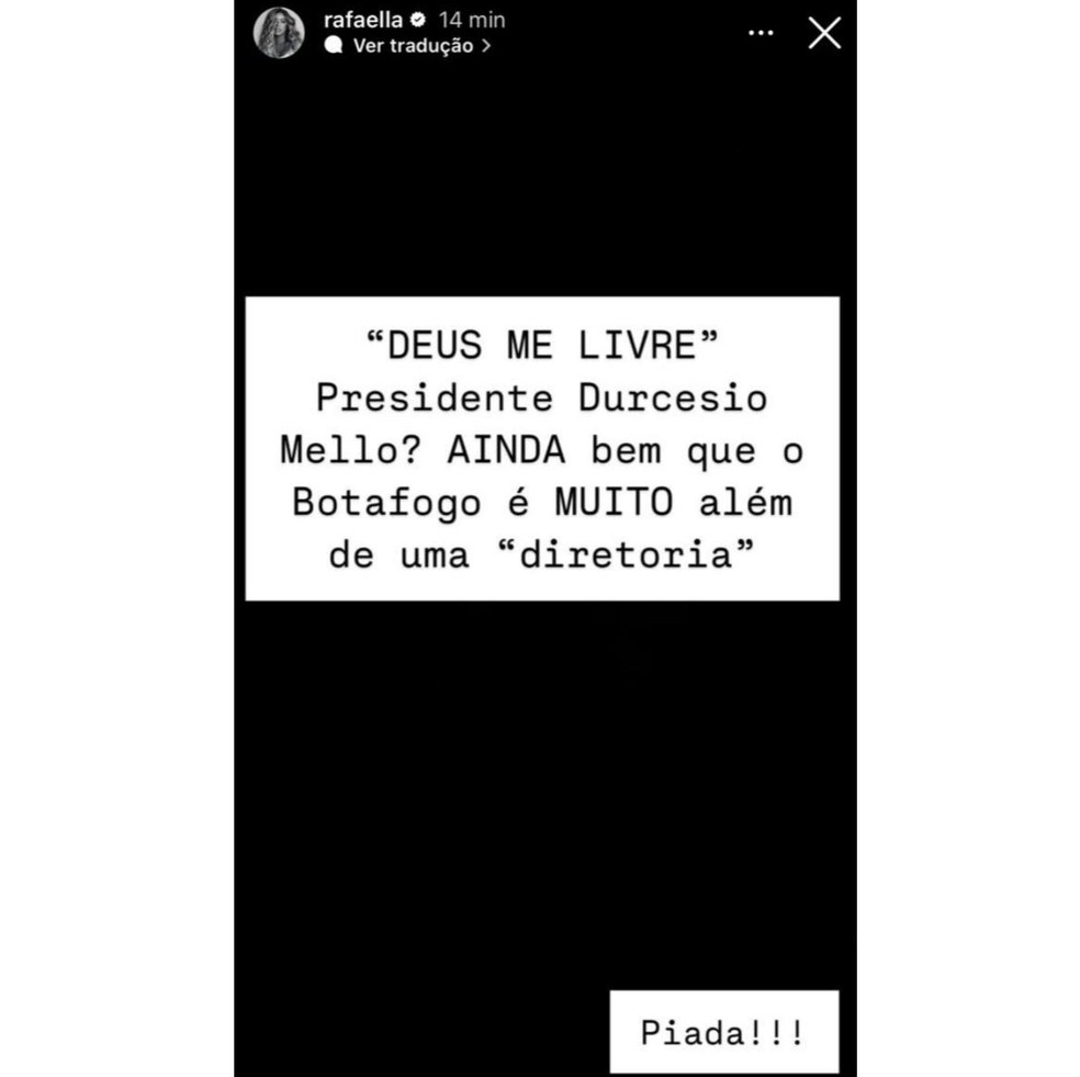 Publica&ccedil;&atilde;o feita por Rafaella em suas redes sociais sobre a diretoria do Botafogo &mdash; Foto: Reprodu&ccedil;&atilde;o da internet