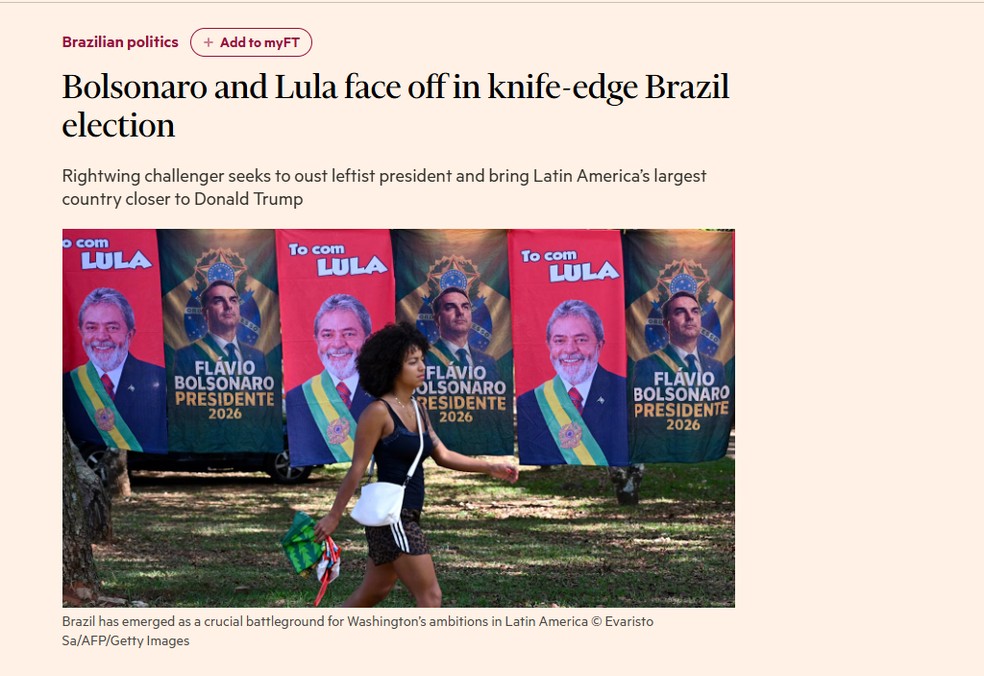 O Financial Times destaca a eleição brasileira como estratégica para os interesses de Washington na América Latina e aponta que uma vitória de Flávio Bolsonaro poderia aproximar o país do governo de Donald Trump — Foto: Reprodução