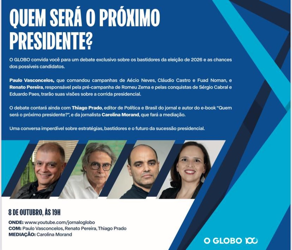 'Quem será o próximo presidente?': O GLOBO realiza debate sobre ...