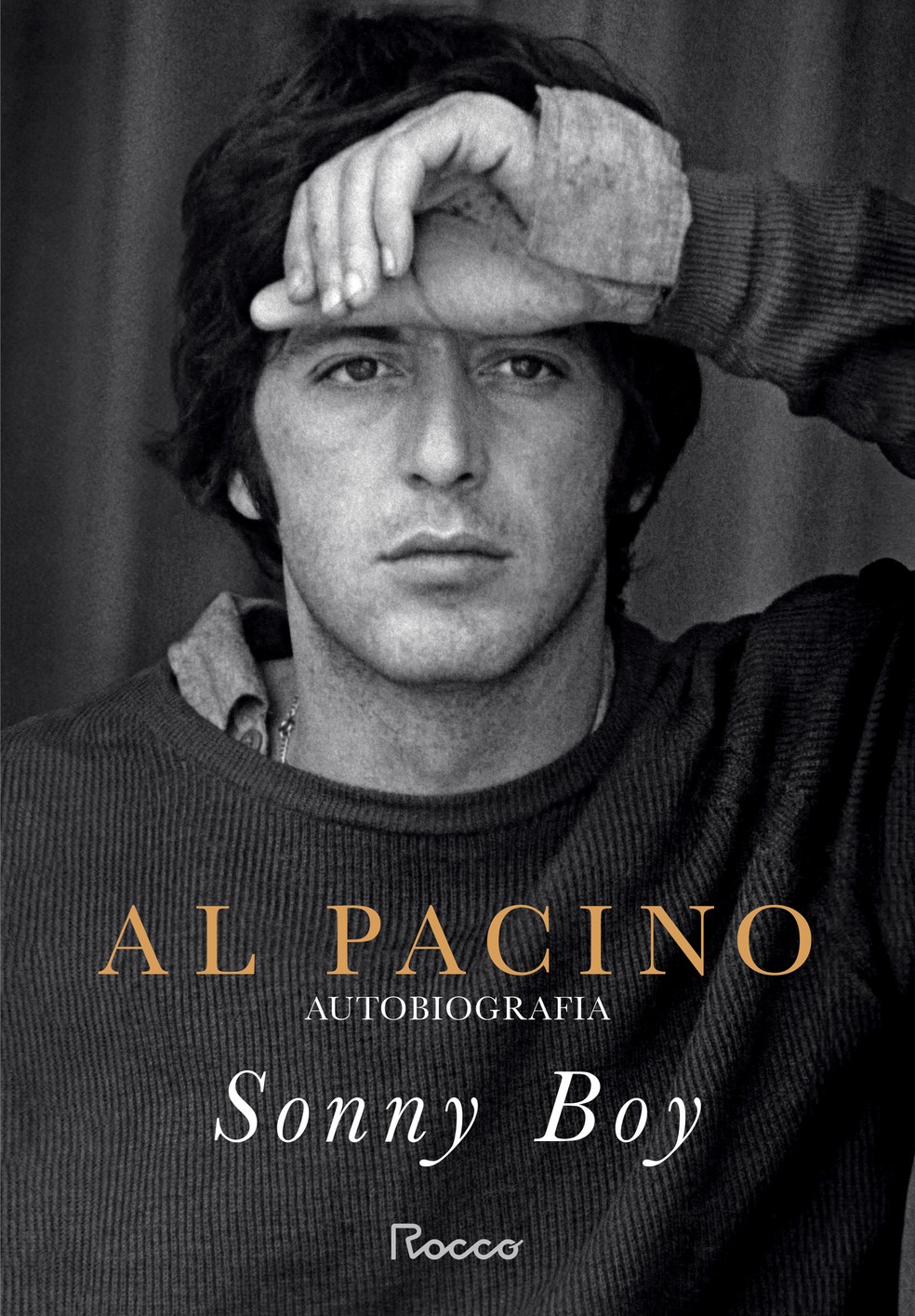Capa de "Sonny Boy", autobiografia de Al Pacino, Editora Rocco — Foto: Divulgação