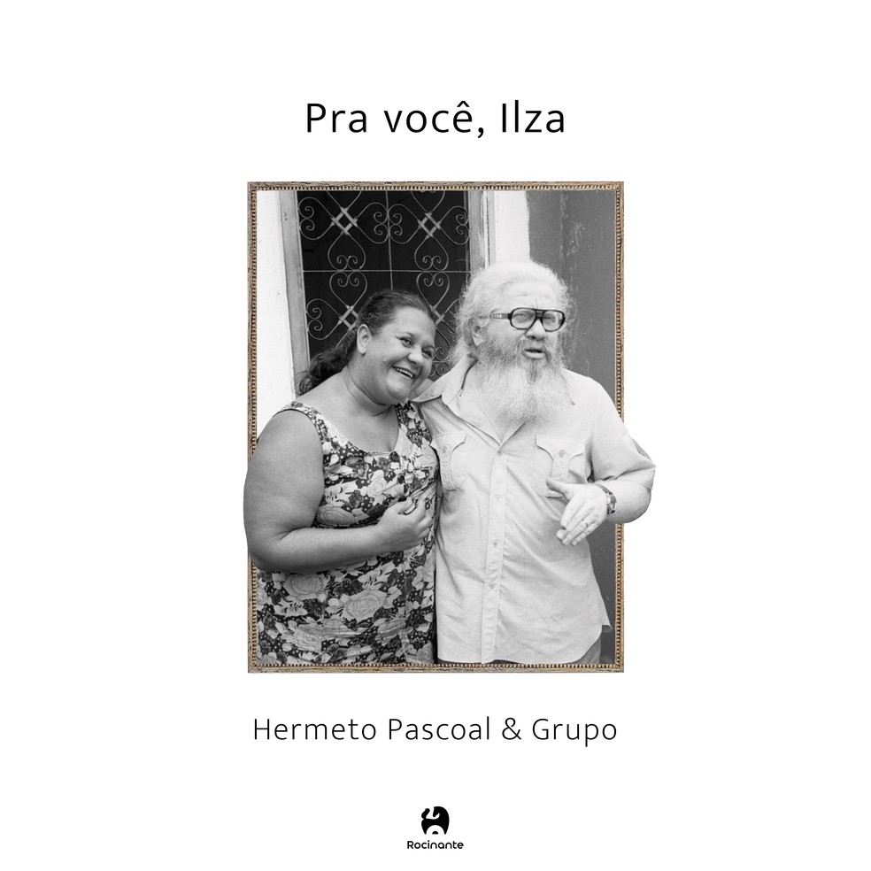 Capa do álbum "Pra você, Ilza", de Hermeto Pascoal e Grupo — Foto: Reprodução