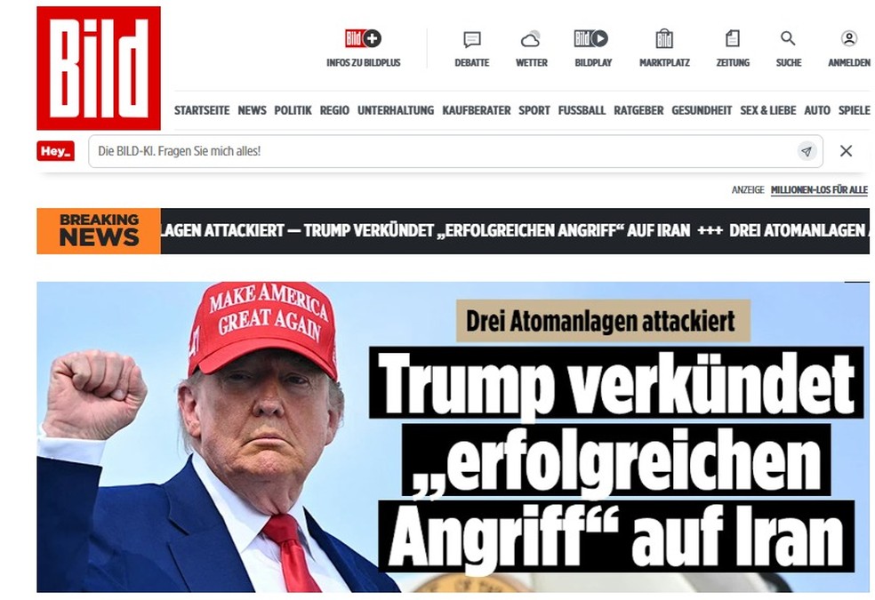 O alemão Bild explica que Trump fez questão de destacar que houve um "ataque bem-sucedido" e que "todas as aeronaves já estão fora do espaço aéreo iraniano" — Foto: Reprodução