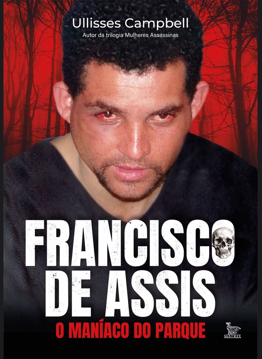 A capa do novo livro de Ulisses Campbell, uma biografia do Maníaco do Parque — Foto: Divulgação