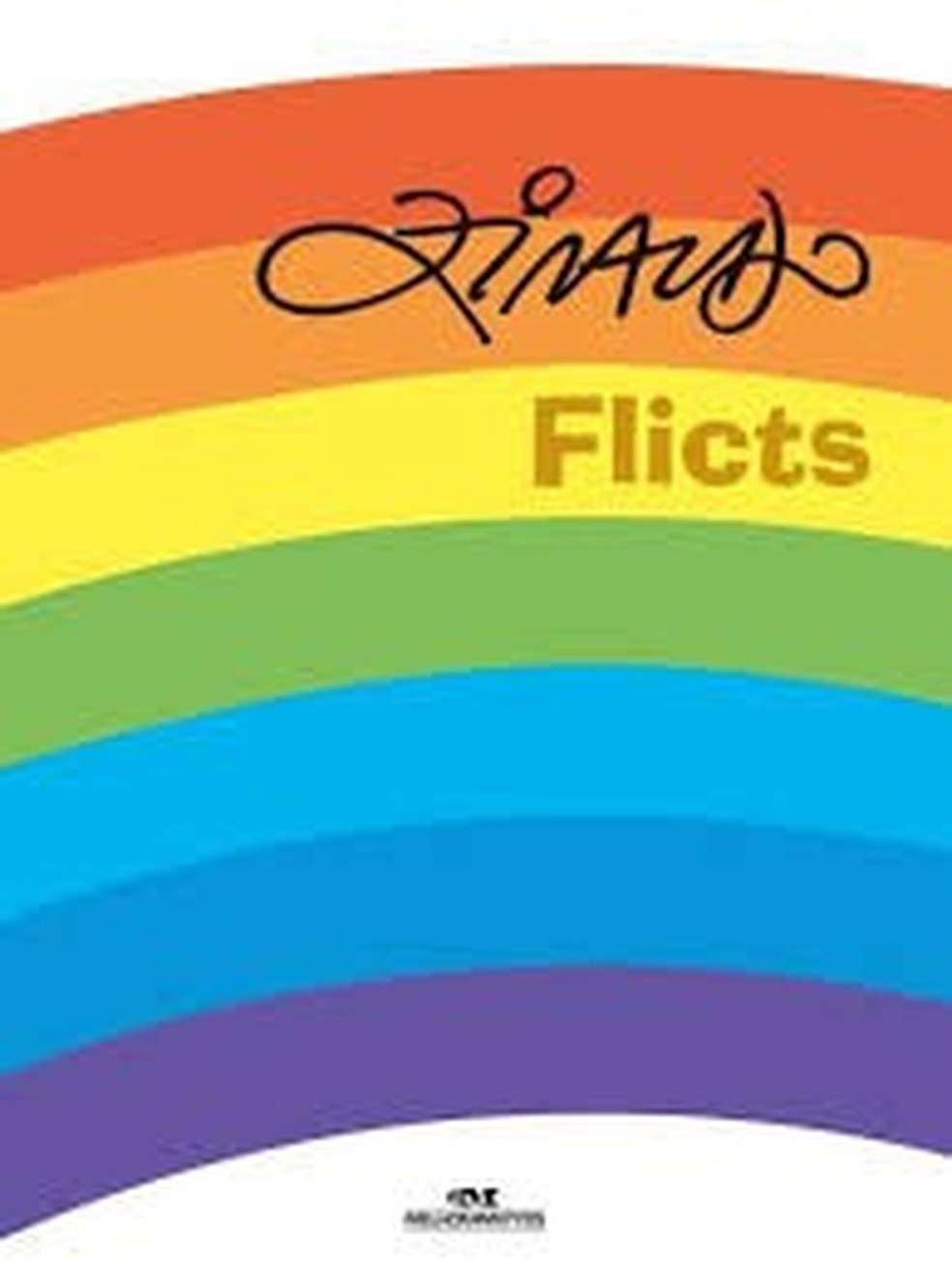 Capa do livro "Flicts", de Ziraldo — Foto: Divulgação