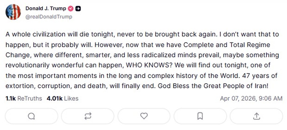 Trump ameaça Irã e diz que 'uma civilização inteira vai morrer esta noite' caso República Islâmica não chegue a acordo com os EUA — Foto: Reprodução: Truth Social